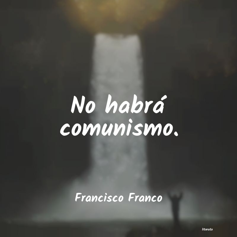 frases de Francisco Franco