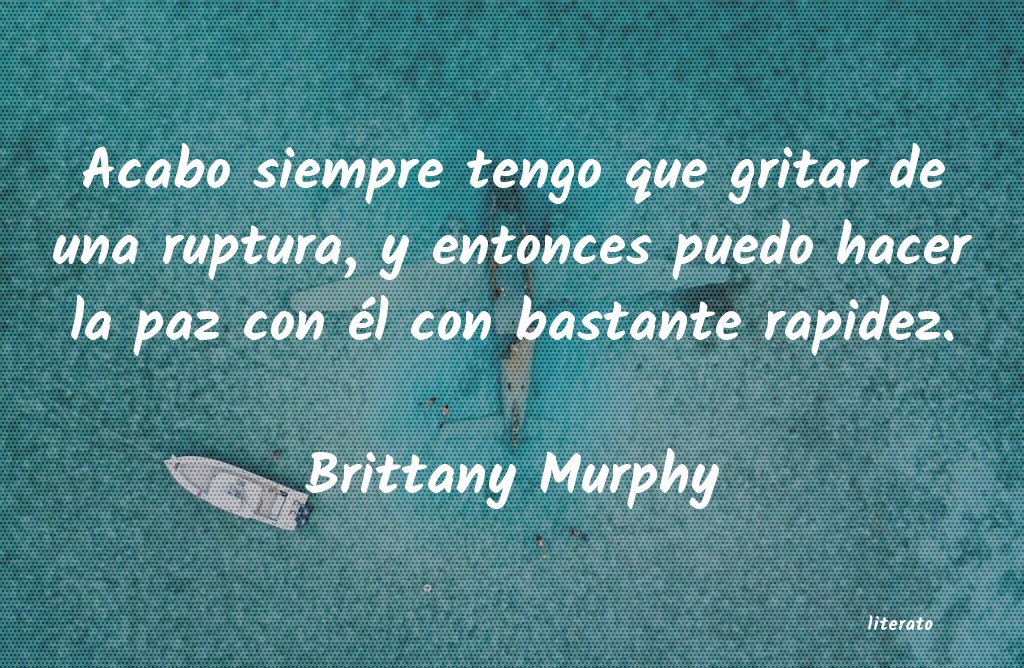 frases de Brittany Murphy