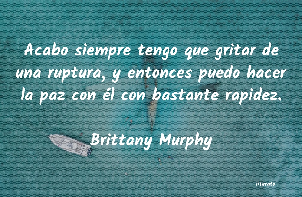 Frases de Brittany Murphy