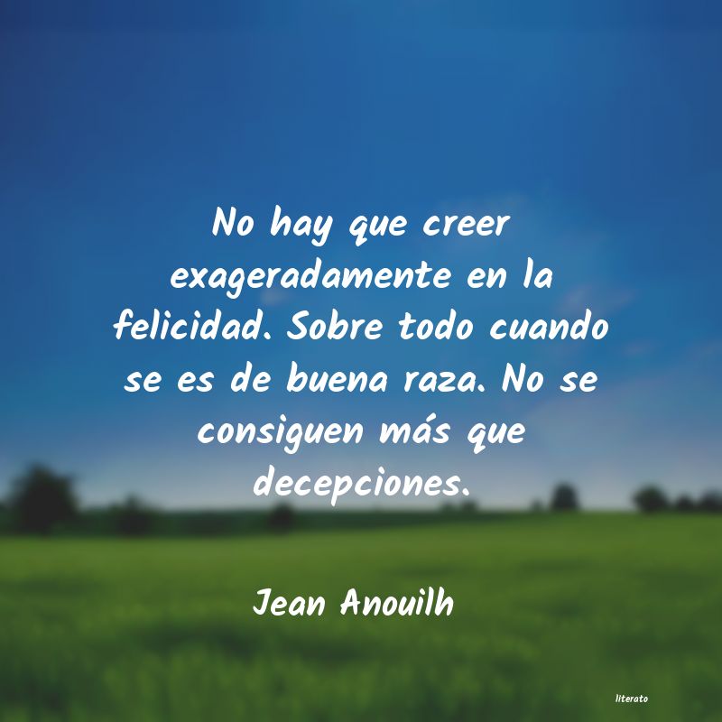 Frases de Jean Anouilh