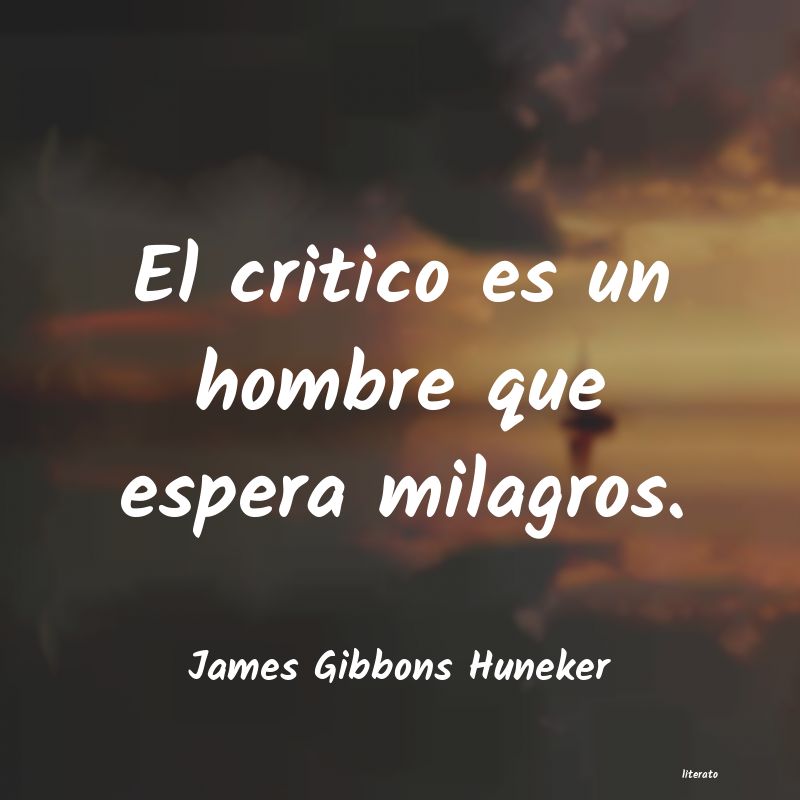 frases de James Gibbons Huneker