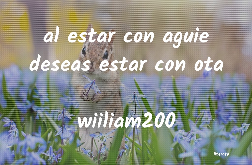 Frases de wiiliam200