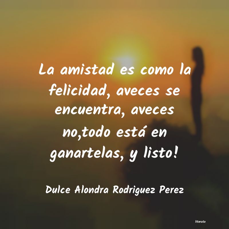 Frases de Dulce Alondra Rodriguez Perez