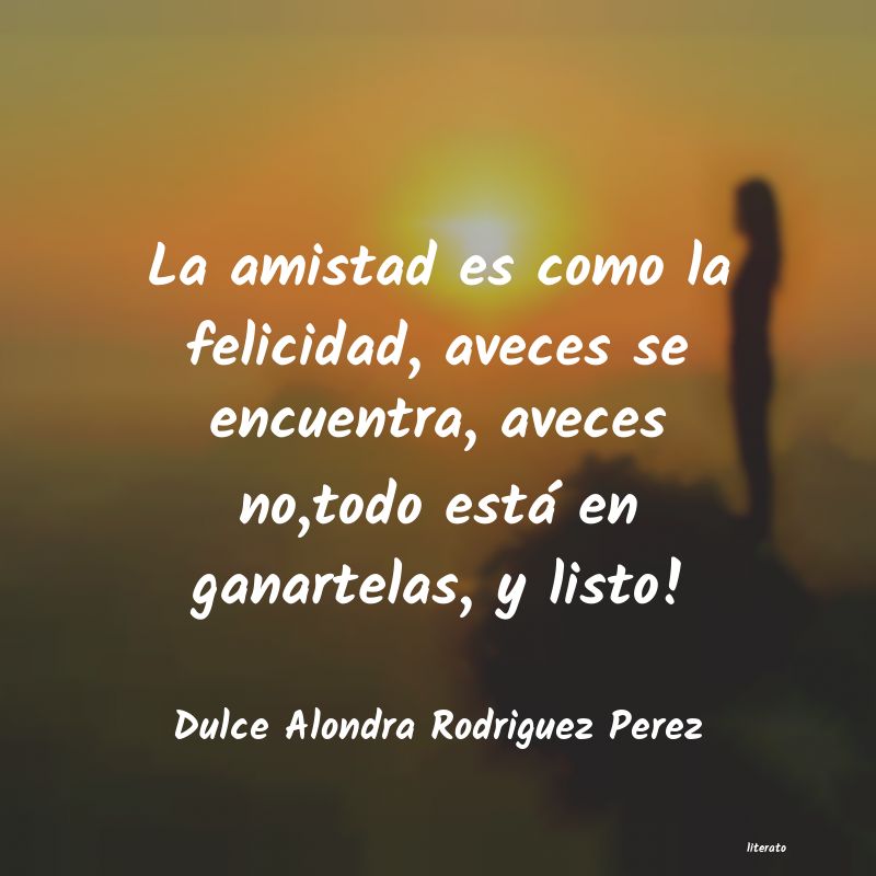 frases de Dulce Alondra Rodriguez Perez
