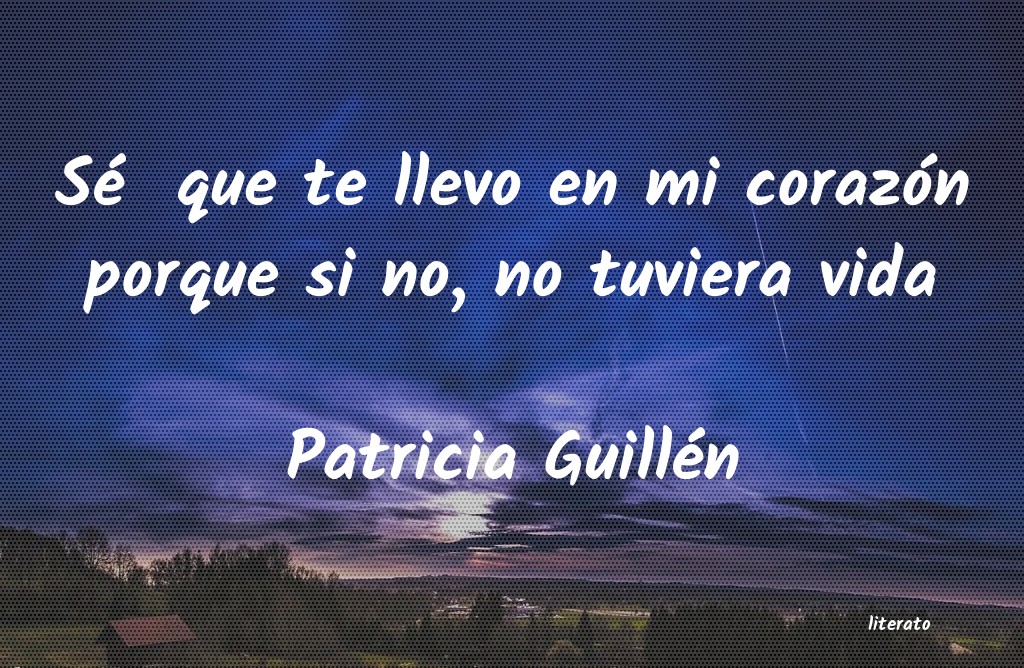 Frases de Patricia Guillén