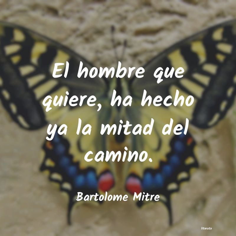 frases de Bartolome Mitre