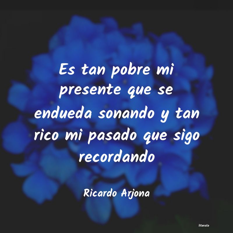 Frases de Ricardo Arjona