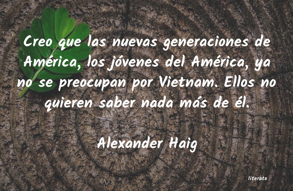 Frases de Alexander Haig