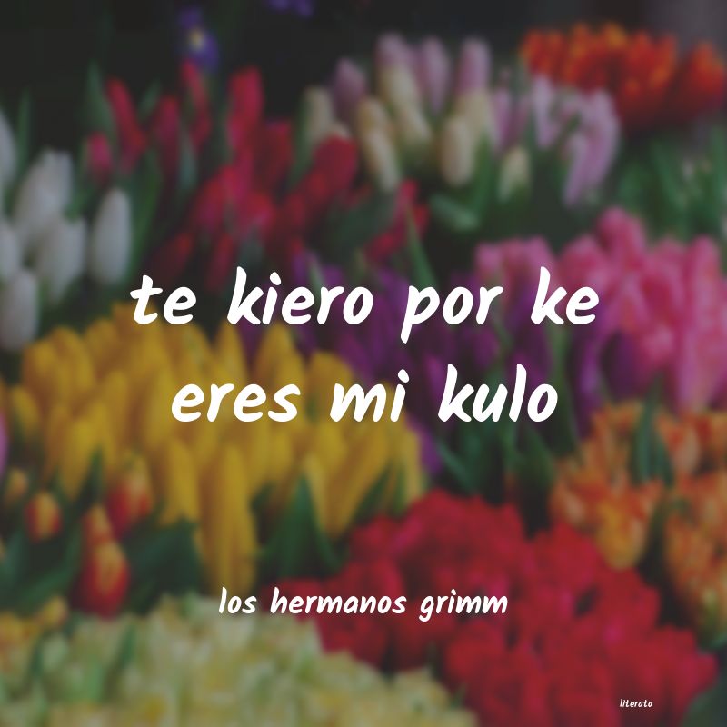 frases de los hermanos grimm