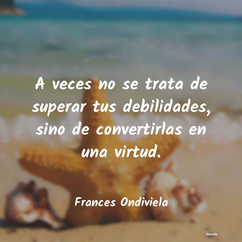 Frases de Frances Ondiviela