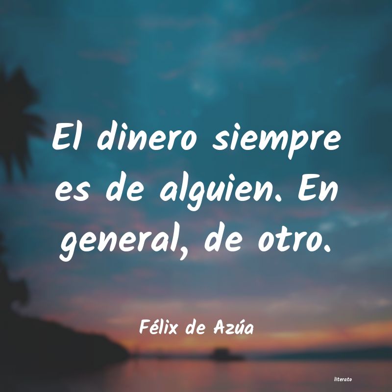 frases de FÃ©lix de AzÃºa