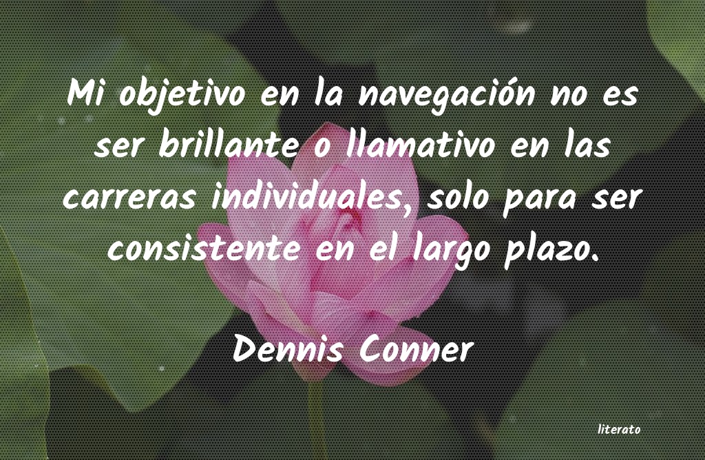 frases de Dennis Conner