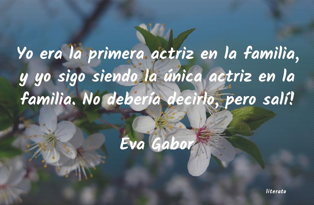 frases de Eva Gabor