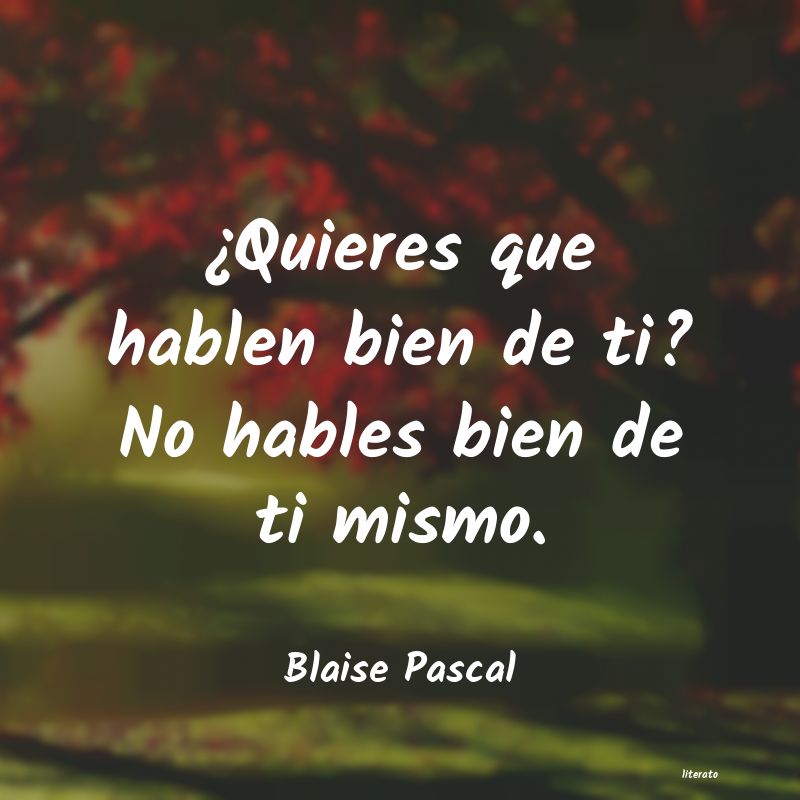 Frases de Blaise Pascal