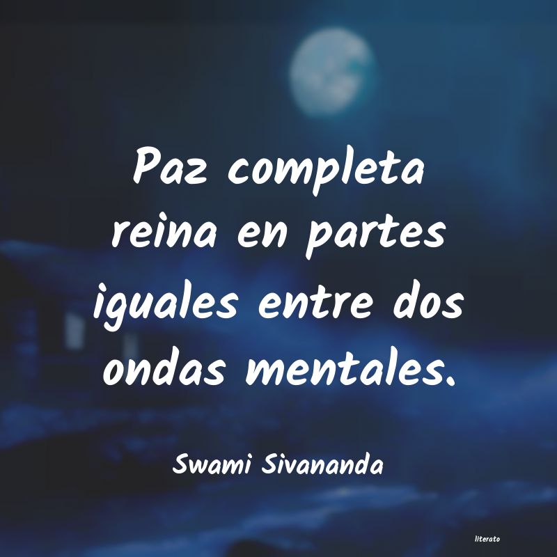 Frases de Swami Sivananda