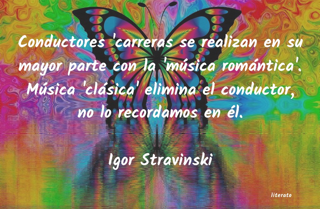 Frases de Igor Stravinski