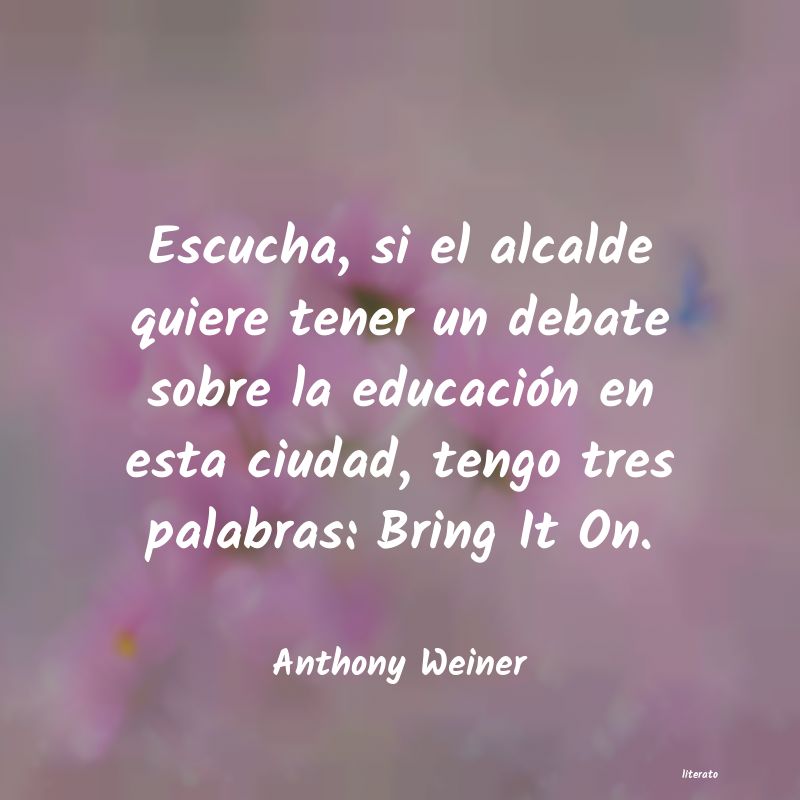 frases de Anthony Weiner