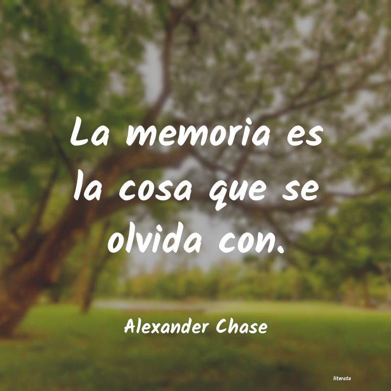 Frases de Alexander Chase