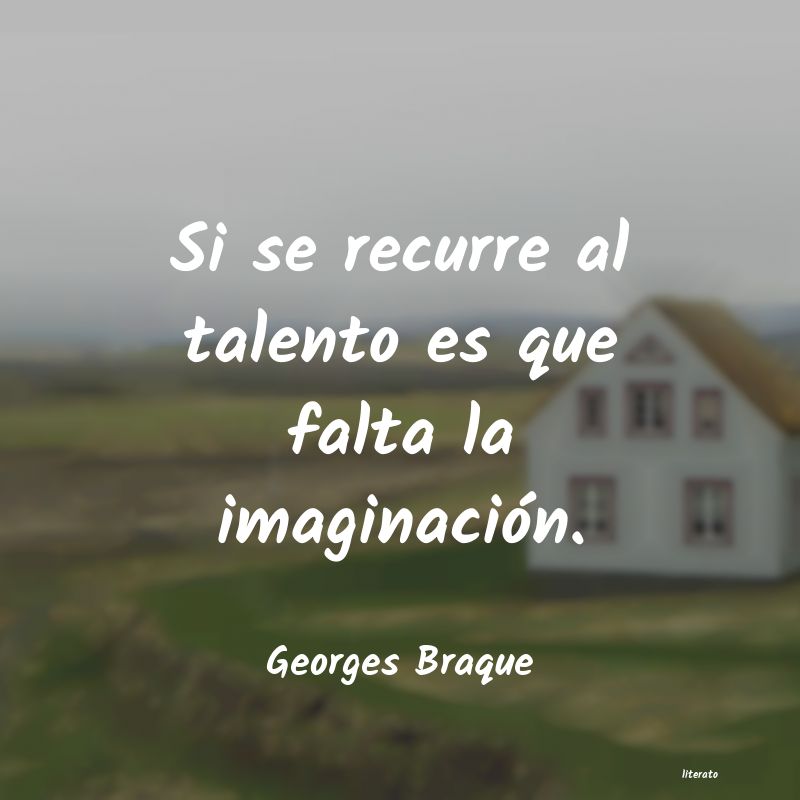 Frases de Georges Braque