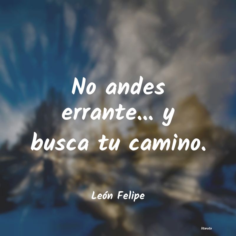 Frases de León Felipe