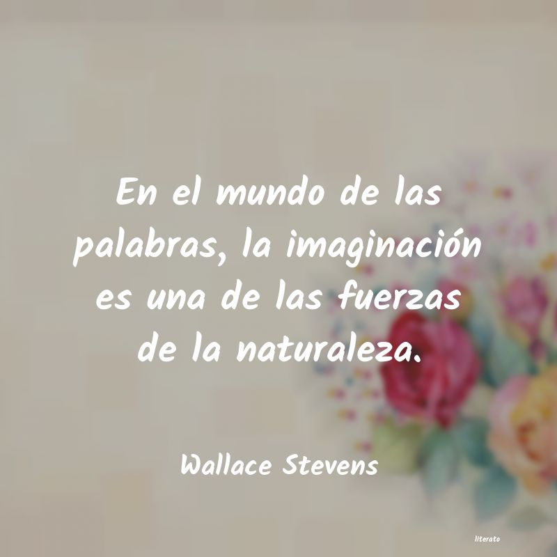 Frases de Wallace Stevens