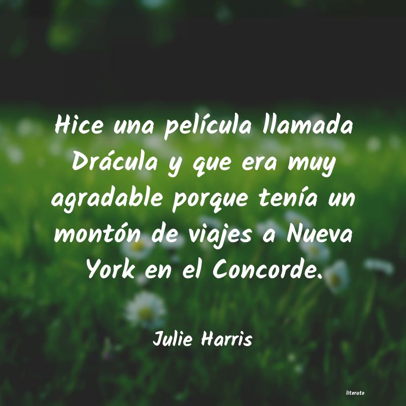frases de Julie Harris