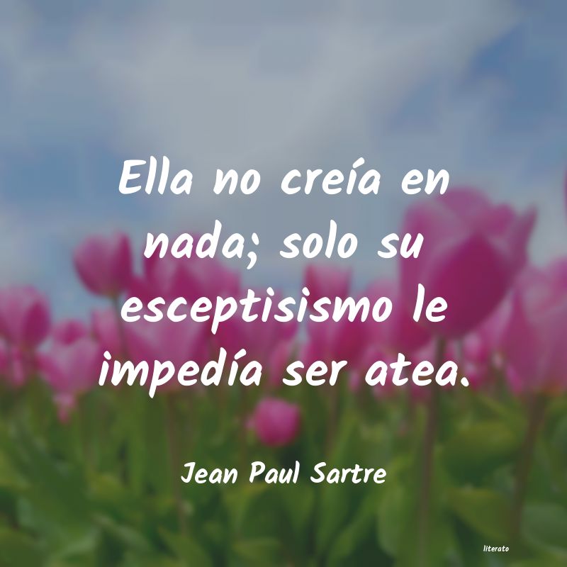 frases de Jean Paul Sartre