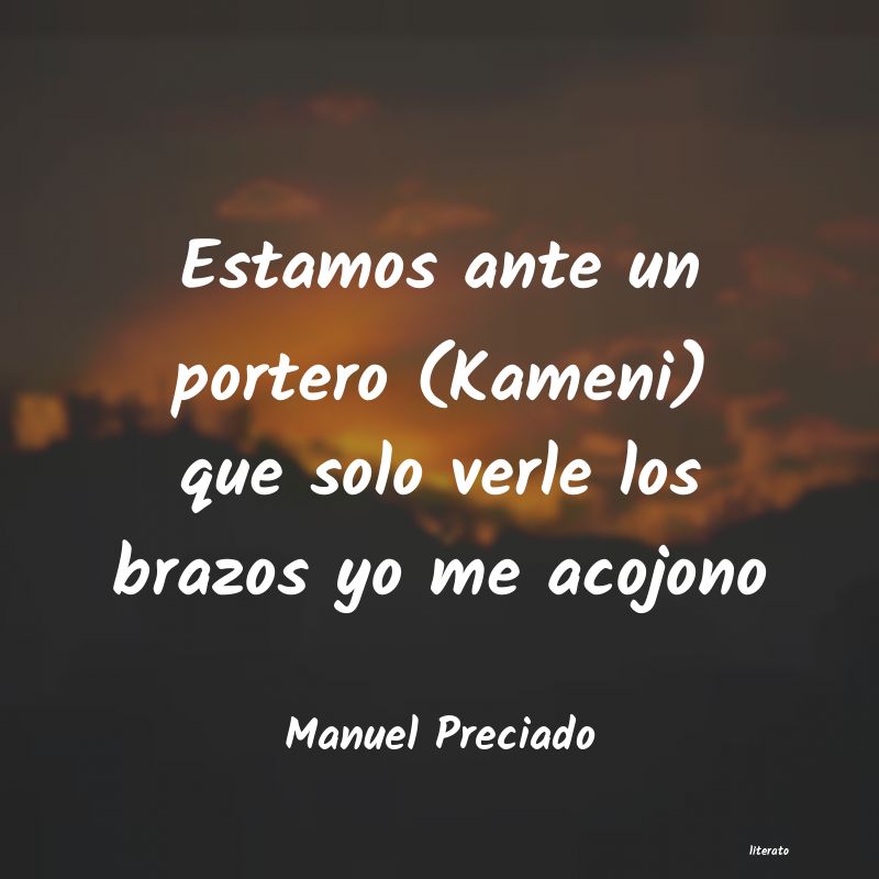 Frases de Manuel Preciado