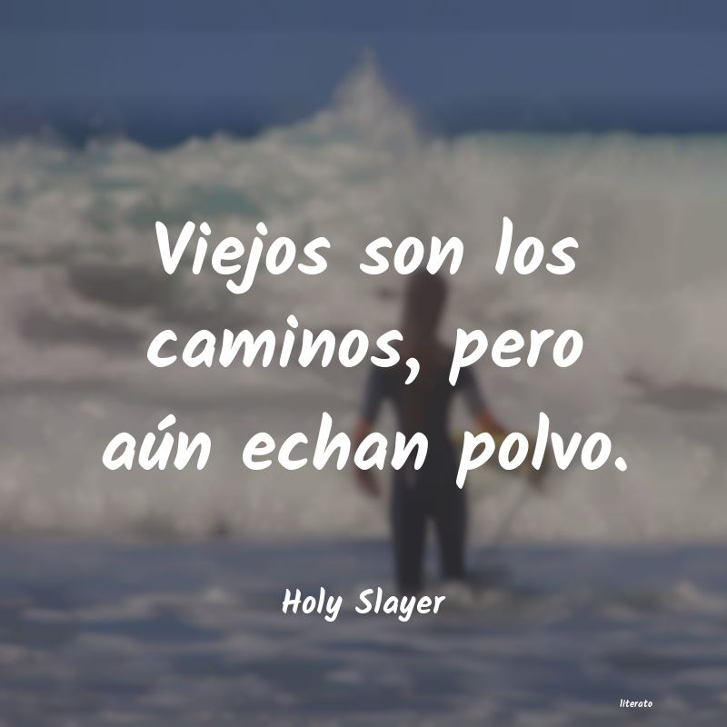 frases de Holy Slayer