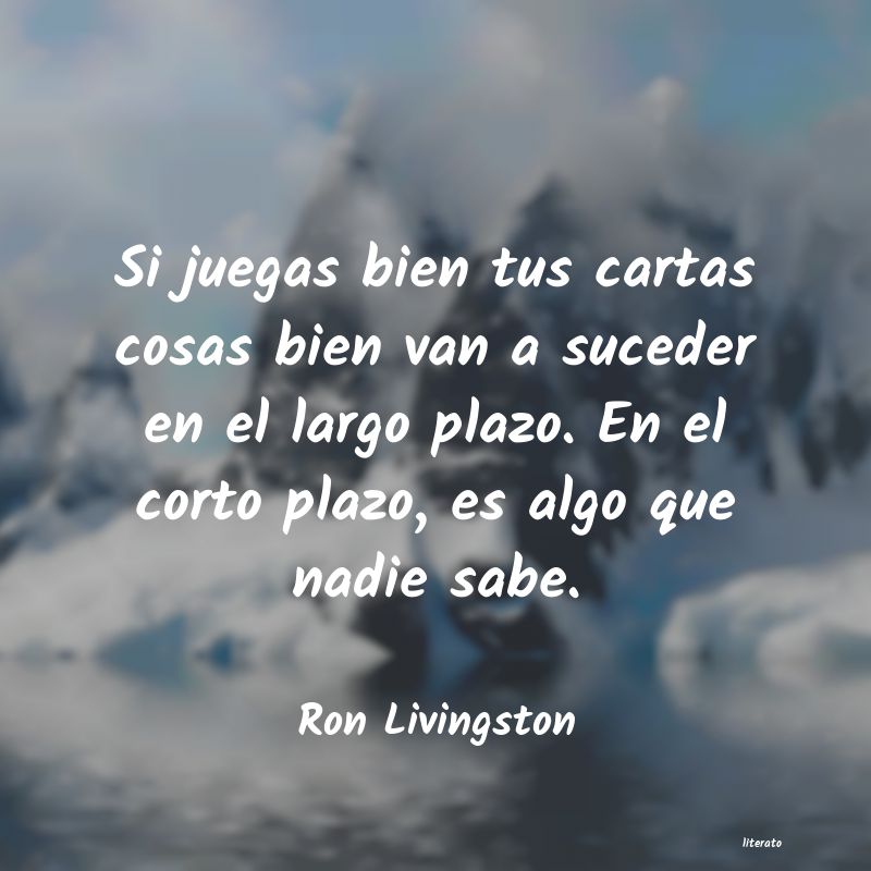 frases de Ron Livingston