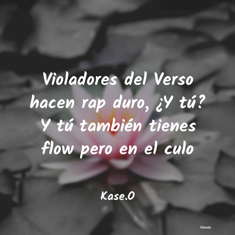 frases de Kase.O