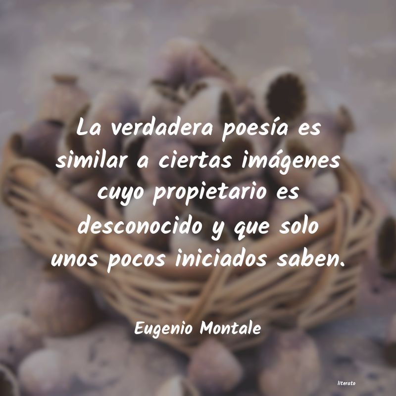 Frases de Eugenio Montale