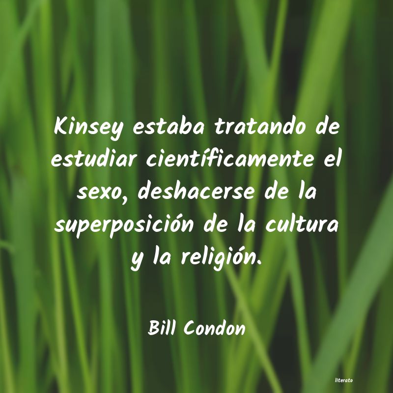 frases de Bill Condon