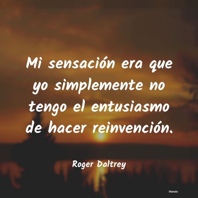 Frases de Roger Daltrey