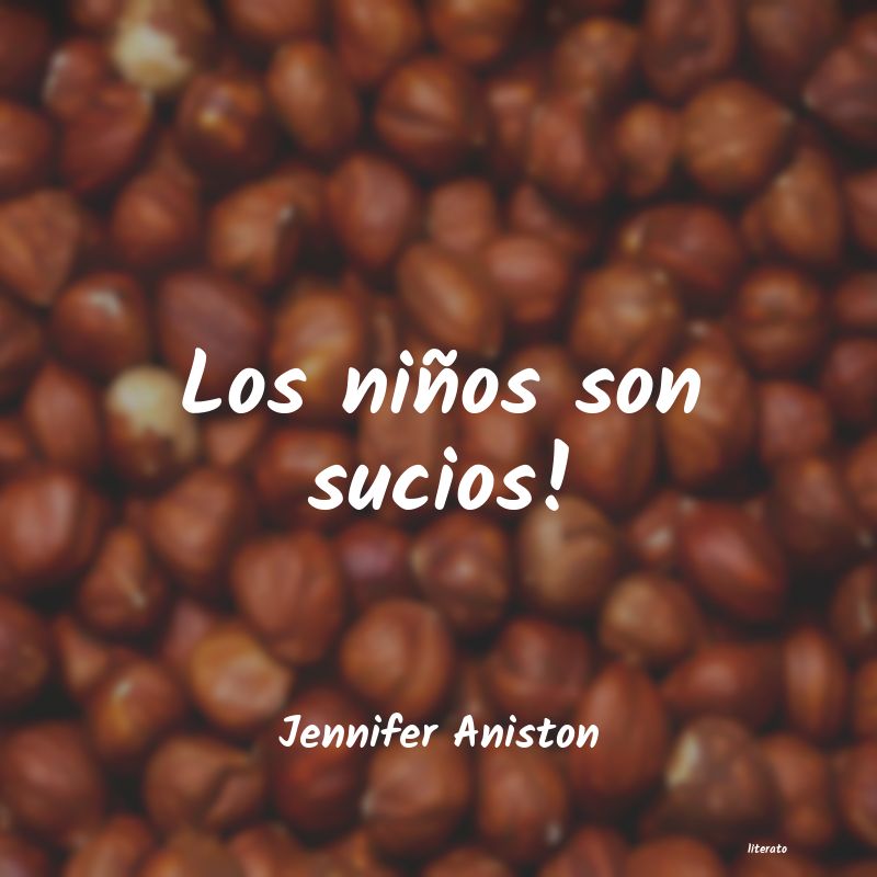 Frases de Jennifer Aniston