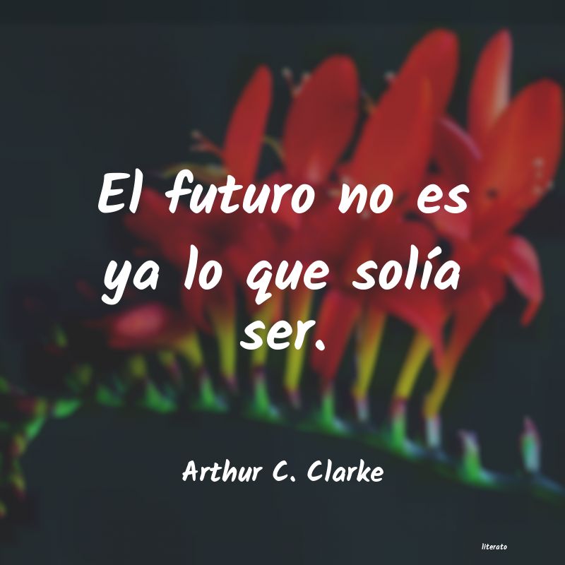 frases de Arthur C. Clarke