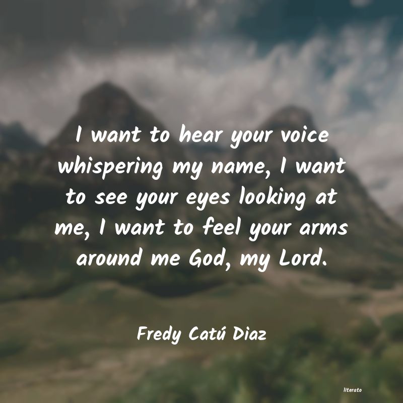 Frases de Fredy Catú Diaz