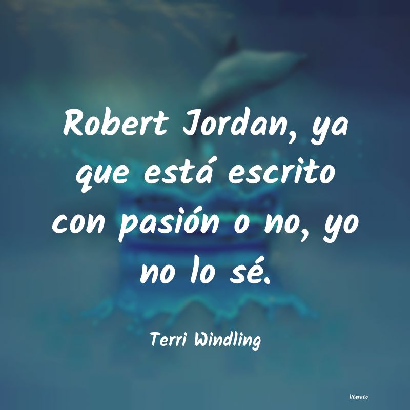 Frases de Terri Windling