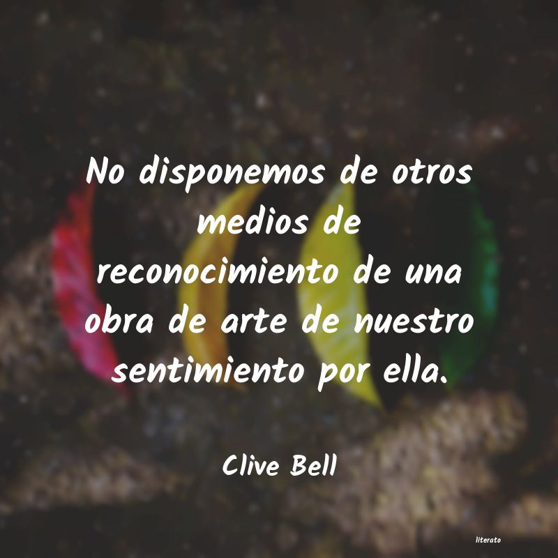 Frases de Clive Bell