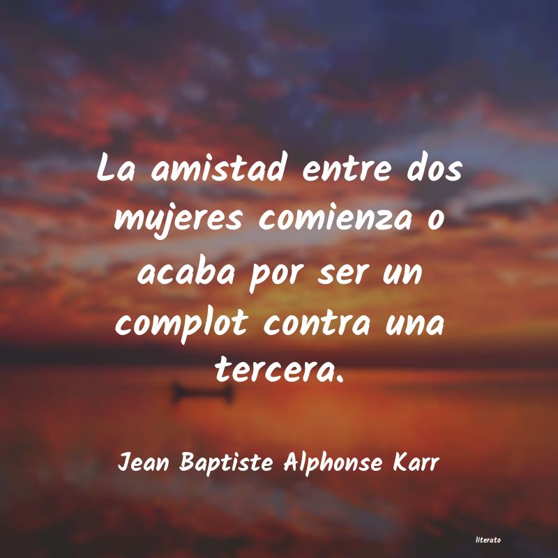 Frases de Jean Baptiste Alphonse Karr