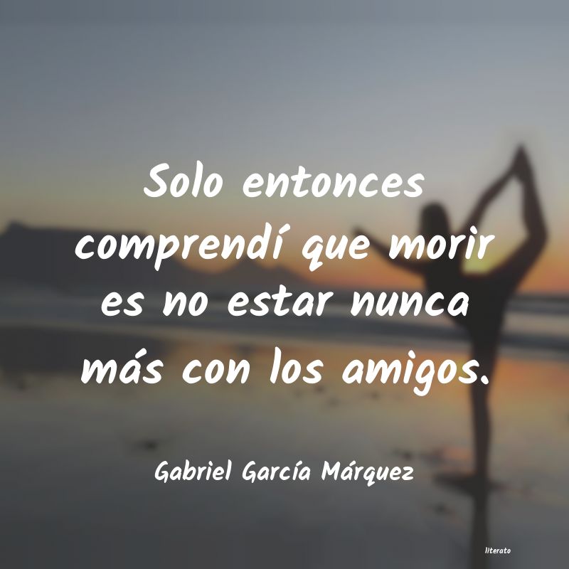 frases de Gabriel GarcÃ­a MÃ¡rquez