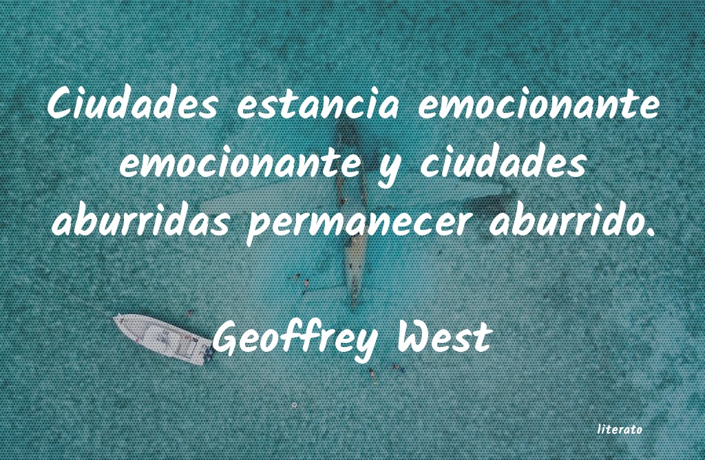 frases de Geoffrey West