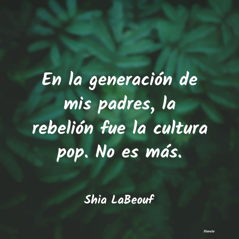 Frases de Shia LaBeouf