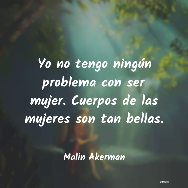 Frases de Malin Akerman