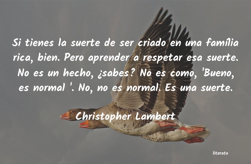 frases de Christopher Lambert