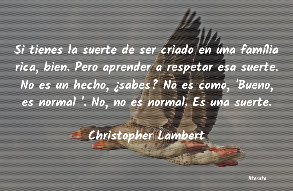 Frases de Christopher Lambert