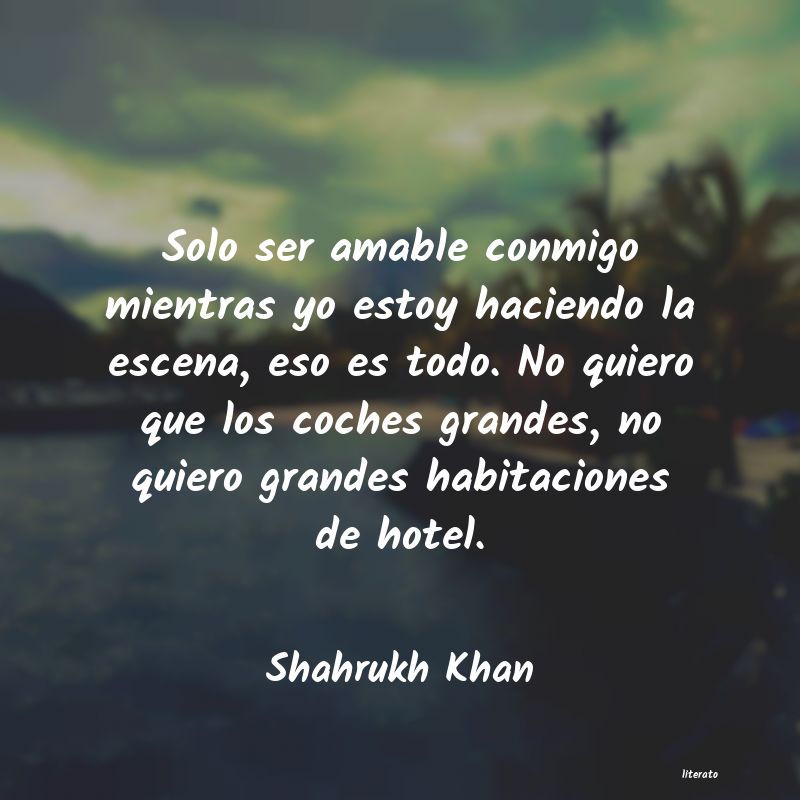 Frases de Shahrukh Khan