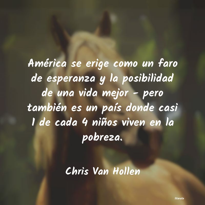 Frases de Chris Van Hollen