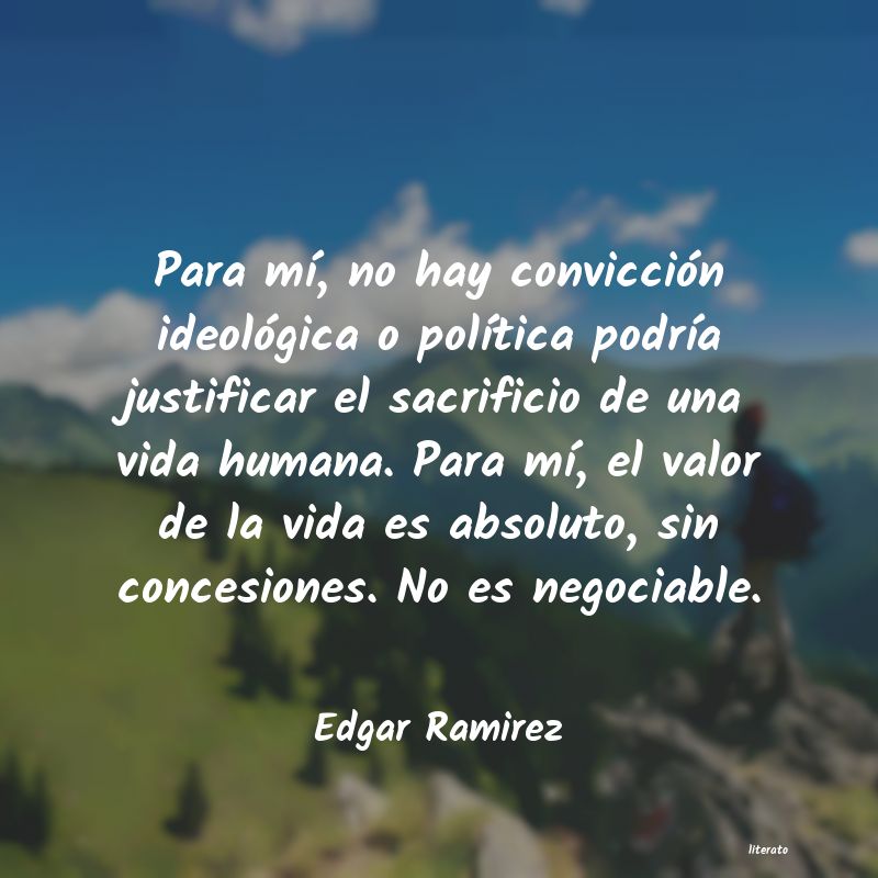 Frases de Edgar Ramirez