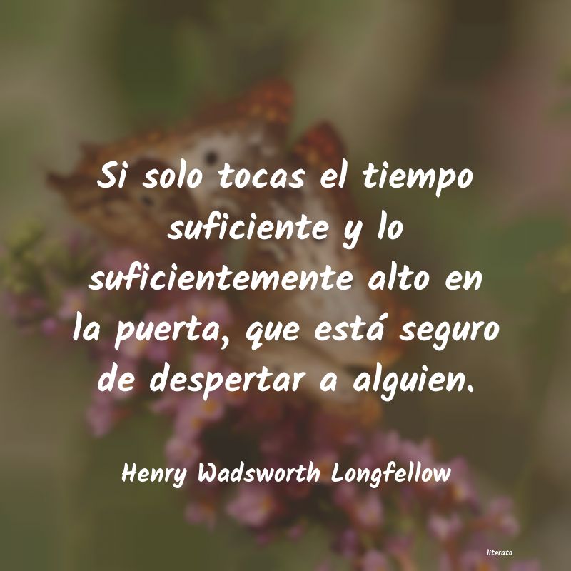 Frases de Henry Wadsworth Longfellow